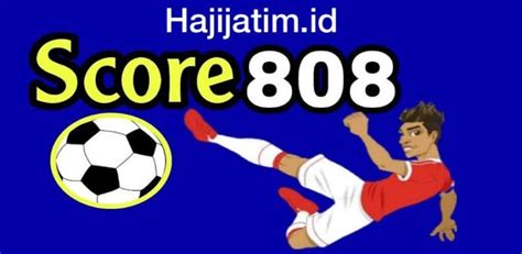 sepak bola live score808
